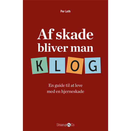 Af skade bliver man klog: En guide til at leve med en hjerneskade