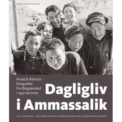 Dagligliv i Ammassalik: Arkaluk Biancos fotografier fra Østgrønland i 1950-60'erne