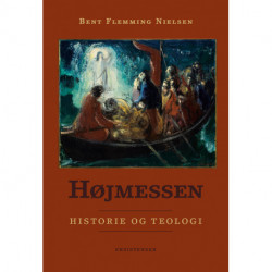 Højmessen: Historie og teologi