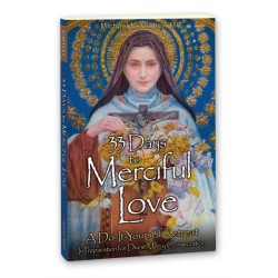 33 Days to Merciful Love: A Do-It-Yourself Retreat in Preparation for Consecration to Divine Mercy