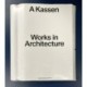 A Kassen: Works in Architecture