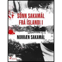Sönn Sakamál frá Íslandi I