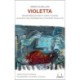 Violetta: en operafortælling frit efter G. Verdis "La traviata" og romanen bag, "Kameliadamen", af Alexandre Dumas (d.y)