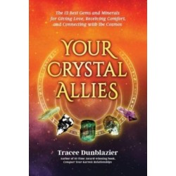 Your Crystal Allies: The 12 Best Gems & Minerals for Giving Love, Receiving Comfort & Connecting with the Cosmos