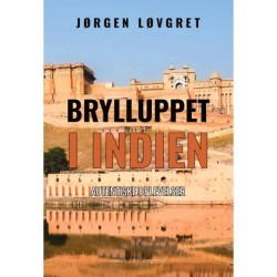 BRYLLUPPET I INDIEN: Autentiske oplevelser