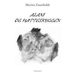 ALANI OG HATTESKYGGEN