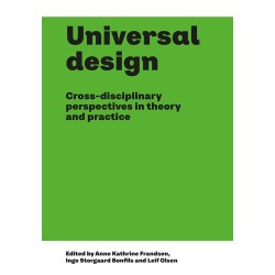 Universal design Cross-disciplinary perspectives in theory and practice