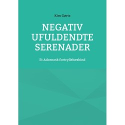 Negativ Ufuldendte serenader: Et Adornosk fortryllelsesbind
