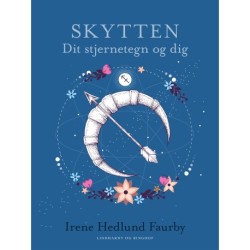 Skytten. Dit stjernetegn og dig