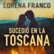 Sucedió en la toscana
