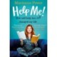 Help Me! One Woman's Quest to Find Out if Self-Help Really Can Change Her Life