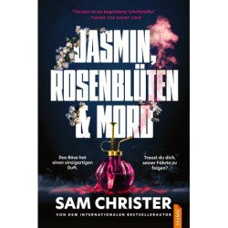 Jasmin, Rosenblüten & Mord