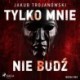 Tylko mnie nie budź