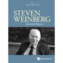 Steven Weinberg: Selected Papers