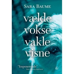 vælde vokse vakle visne