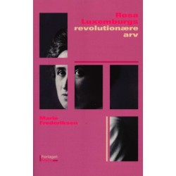 Rosa Luxemburgs revolutionære arv