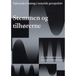 Stemmen og tilhørerne: Taleundervisning i retorisk perspektiv