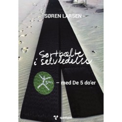 Sortbælte i selvledelse: med De 5 do’er