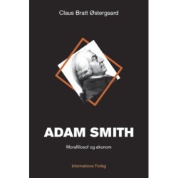 Adam Smith: Moralfilosof og økonom