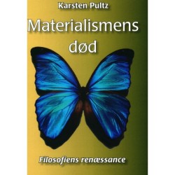 Materialismens død: Filosofiens renæssance