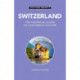 Culture Smart Switzerland: The essential guide to customs & culture