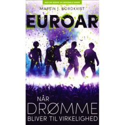 EUROAR: Når drømme bliver til virkelighed