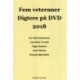 Fem veteraner: Digtere på DVD 2018