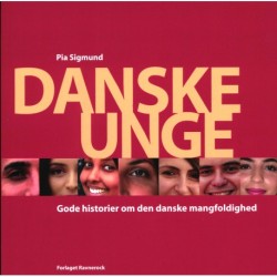 Danske Unge: Gode historier om den danske mangfoldighed