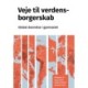 Veje til verdensborgerskab: Global dannelse i gymnasiet