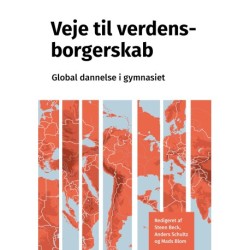 Veje til verdensborgerskab: Global dannelse i gymnasiet
