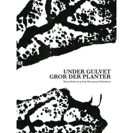 Under gulvet gror der planter