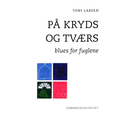 På kryds og tværs: blues for fuglene