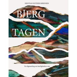 Bjergtagen: En digtsamling om kærlighedens veje