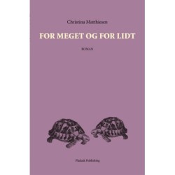 For meget og for lidt