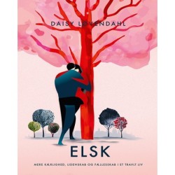 ELSK: Mere kærlighed, lidenskab og fællesskab i et travlt liv