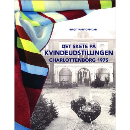 Det skete på kvindeudstillingen Charlottenborg 1975