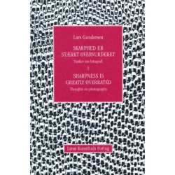 Skarphed er stærkt overvurderet / Sharpness is Greatly Overrated