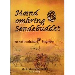 Mænd omkring sendebuddet: 60 noble sahabahs biografier