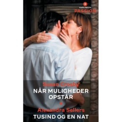 Når muligheder opstår / Tusind og en nat