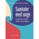 Samtaler med unge: At balancere mellem relation og myndighed