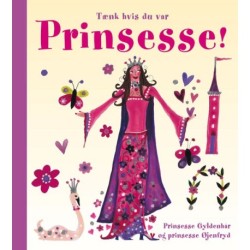 Tænk hvis du var prinsesse!