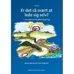 Er det så svært at lede sig selv? - om personlig planlægning, bind 2