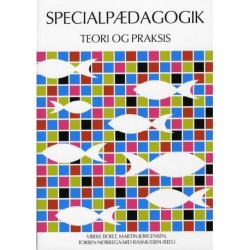 Specialpædagogik - teori og praksis