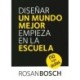 Diseñar un mundo mejor empieza en la escuela: no más aulas