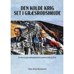 Den kolde krig set i græsrodshøjde