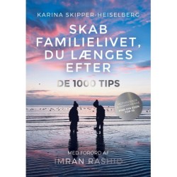 Skab Familielivet Du Længes Efter - De 1000 Tips
