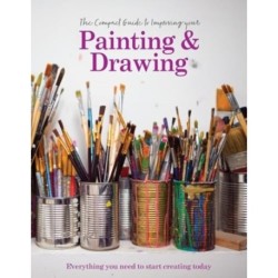 The Compact Guide to Improving your Painting and Drawing: Everything you need to start creating today