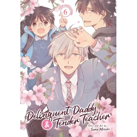 Delinquent Daddy and Tender Teacher Vol. 6: Four-Leaf Clovers