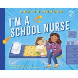 I'm a School Nurse