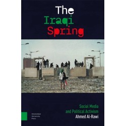 The Iraqi Spring: Social Media and Political Activism